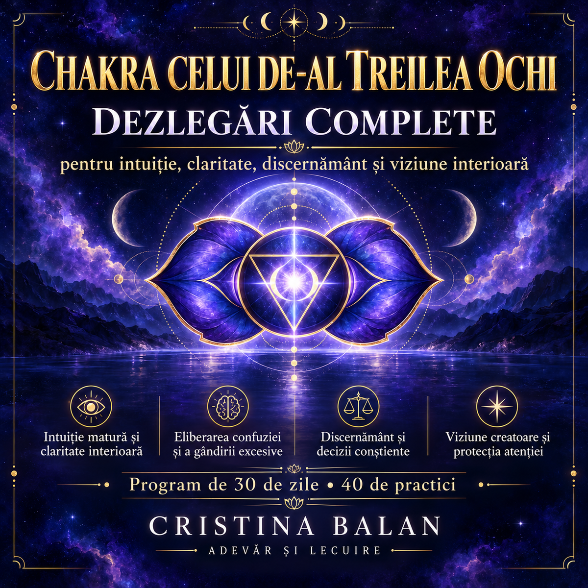 Chakra celui de-al Treilea Ochi – Dezlegări Complete pentru Intuiție, Claritate, Discernământ și Viziune Interioară (PDF)
