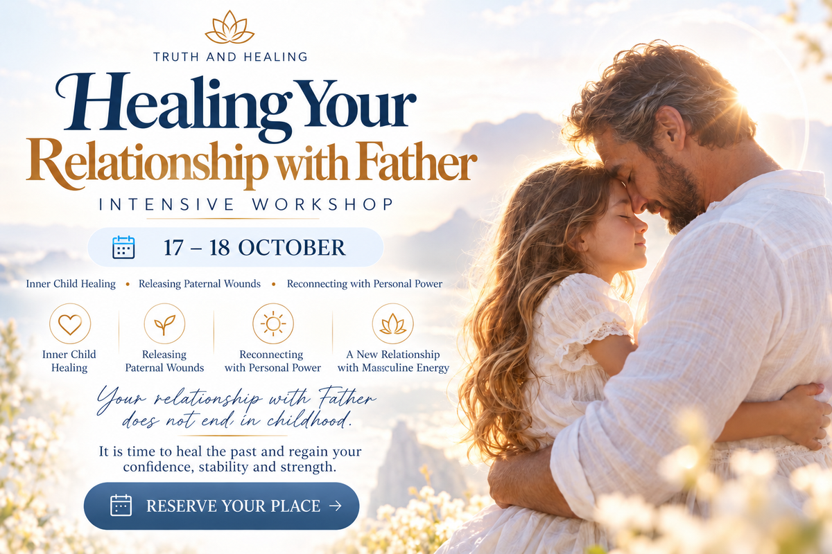 father relationship workshop — Truth and Healing