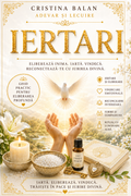 🤍 Iertări Complete & Pocăință – Dezlegări, Curățarea Karmei, Alchimizarea în Lumină și Eliberarea Sufletului (PDF) + Ulei Esențial Conexiunea Sufletului