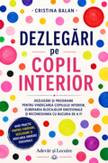 Vindecarea Copilului Interior – Dezlegări Profunde & Mix Copil Interior