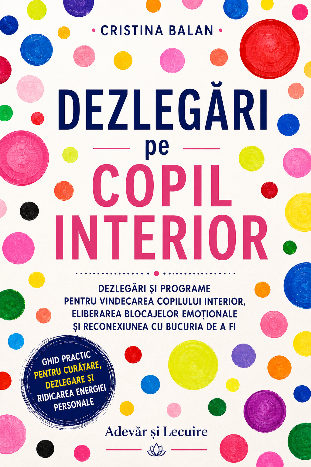 Vindecarea Copilului Interior – Dezlegări Profunde & Mix Copil Interior